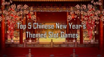 Top 5 Chinese New Year’s Themed Slot Games