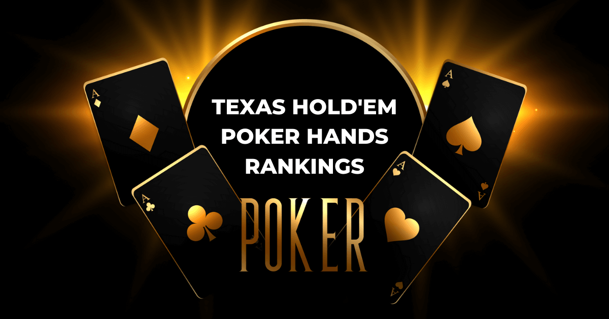 Texas Hold'em Poker Hands Rankings