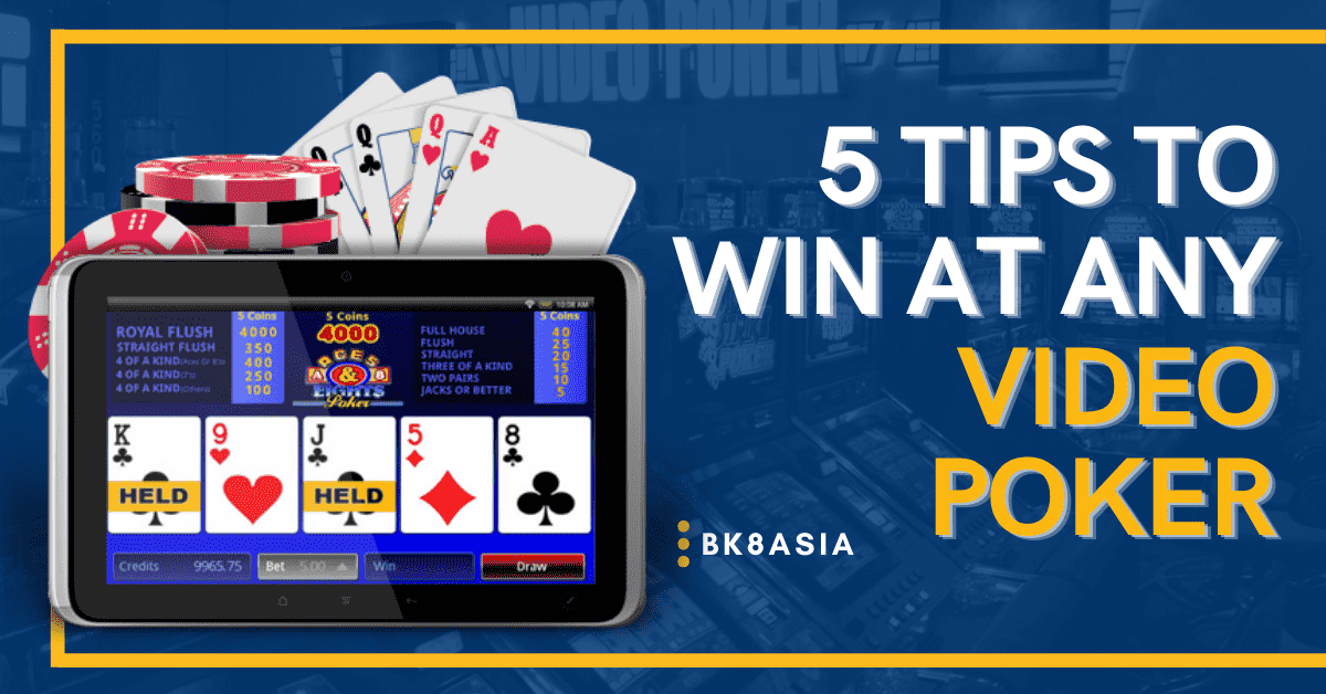 5 Tips to Win at Any Video Poker